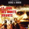 LE JOUR DES MORTS VIVANTS